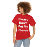 Pet Peeves Tee