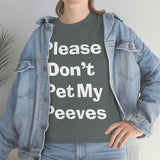 Pet Peeves Tee