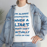 Pants on Fire Tee
