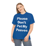 Pet Peeves Tee