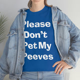 Pet Peeves Tee