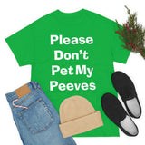 Pet Peeves Tee