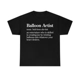 Balloon Artist Definition Tee