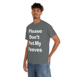 Pet Peeves Tee