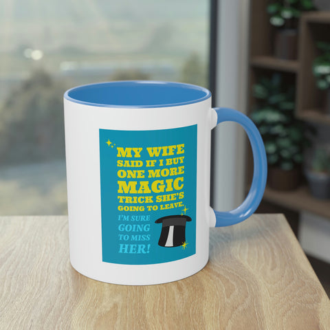 Wife Magic Trick Mug