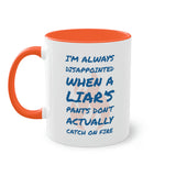 Pants on Fire Mug