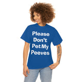 Pet Peeves Tee