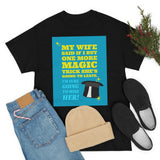 Wife Magic Trick Tee