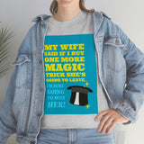 Wife Magic Trick Tee