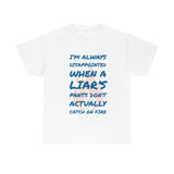 Pants on Fire Tee