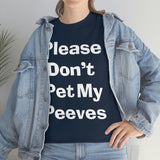 Pet Peeves Tee