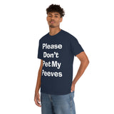 Pet Peeves Tee