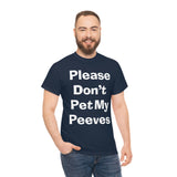 Pet Peeves Tee