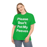 Pet Peeves Tee