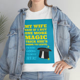 Wife Magic Trick Tee